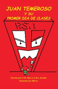Cover Juan Temeroso Y Su Primer Día De Clases (Coloring Book)