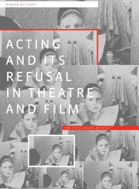 Cover Acting and its Refusal in Theatre and Film