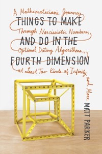 Cover Things to Make and Do in the Fourth Dimension
