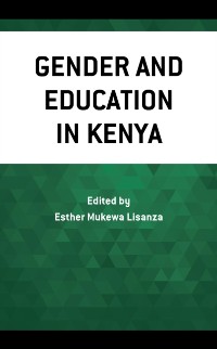 Cover Gender and Education in Kenya