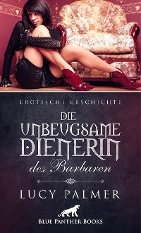 Cover Die unbeugsame Dienerin des Barbaren | Erotische Geschichte