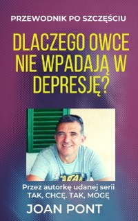 Cover Dlaczego Owce Nie Wpadaja W Depresje? Przewodnik Po SzczesCiu