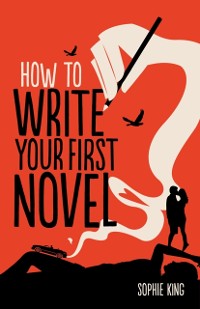 Cover How To Write Your First Novel
