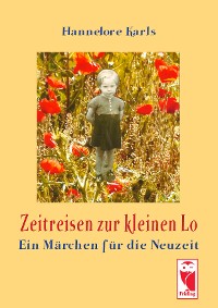 Cover Zeitreise zur kleinen Lo