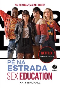 Cover Sex Education: Pé na estrada