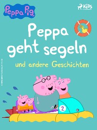 Cover Peppa Wutz - Peppa geht segeln und andere Geschichten