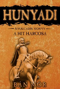 Cover Hunyadi - A hit harcosa