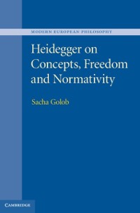 Cover Heidegger on Concepts, Freedom and Normativity