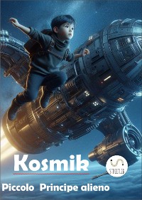 Cover Kozmil il piccolo Principe Alieno