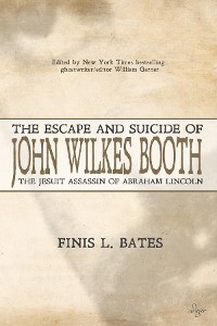 Cover The Escape and Suicide of John Wilkes Booth