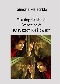 Cover La doppia vita di Veronica di Krzysztof Kieślowski