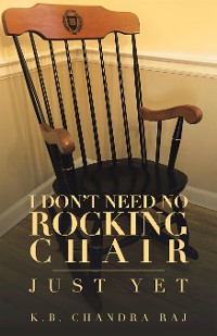 Cover I Don’t Need No Rocking Chair