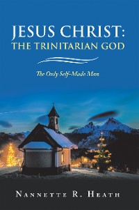 Cover Jesus Christ: the Trinitarian God