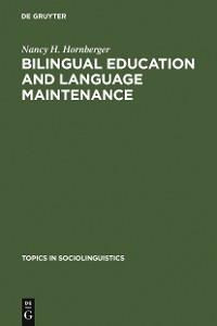 Cover Bilingual Education and Language Maintenance