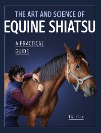 Cover The Art and Science of Equine Shiatsu