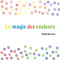 Cover La magie des couleurs