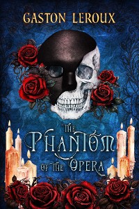 Cover The Phantom of the Opera (Revived Reads Edition)