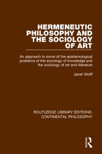 Cover Hermeneutic Philosophy and the Sociology of Art