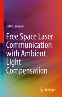 Cover Free Space Laser Communication with Ambient Light Compensation