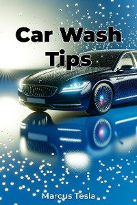 Cover Car Wash Tips