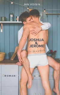 Cover Joshua & Jerome - Eine Liebe in La Rochelle