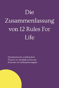 Cover Zusammenfassung von 12 Rules For Life