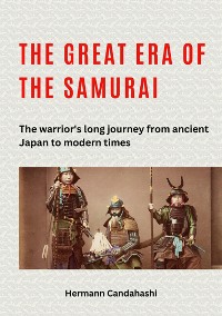 Cover The great era of the samurai