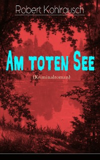 Cover Am toten See (Kriminalroman)