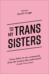Cover To My Trans Sisters