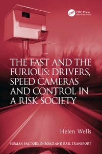 Cover Fast and The Furious: Drivers, Speed Cameras and Control in a Risk Society