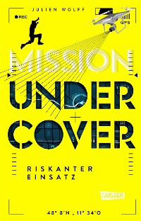 Cover Mission Undercover 1: Riskanter Einsatz