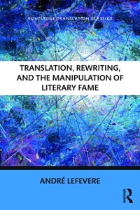Cover Translation, Rewriting, and the Manipulation of Literary Fame