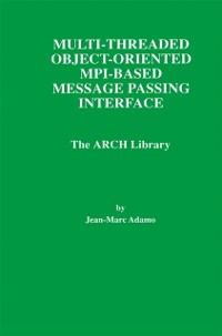 Cover Multi-Threaded Object-Oriented MPI-Based Message Passing Interface