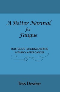 Cover A Better Normal for Fatigue