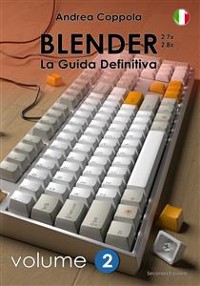 Cover Blender - La Guida Definitiva - Volume 2 - 2a edizione ita