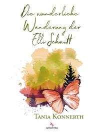 Cover Die wunderliche Wanderung der Elli Schmitt