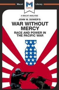 Cover An Analysis of John W. Dower''s War Without Mercy