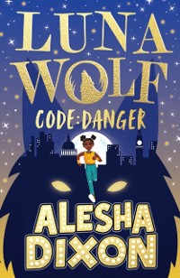 Cover Luna Wolf 2: Code Danger (eBook)