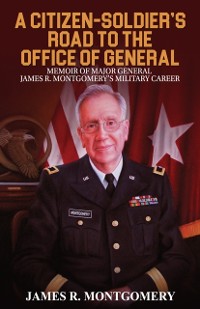 Cover Citizen-Soldier's Road to Office of General