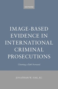 Cover Image-Based Evidence in International Criminal Prosecutions
