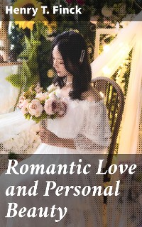 Cover Romantic Love and Personal Beauty