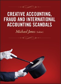 Cover Creative Accounting, Fraud and International Accounting Scandals