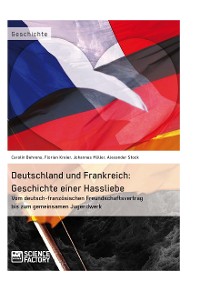Cover Deutschland und Frankreich: Geschichte einer Hassliebe
