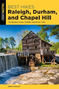 Cover Best Hikes Raleigh, Durham, and Chapel Hill