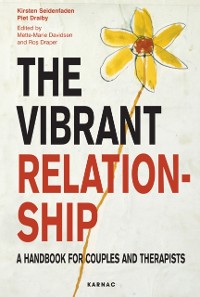 Cover The Vibrant Relationship : A Handbook for Couples and Therapists