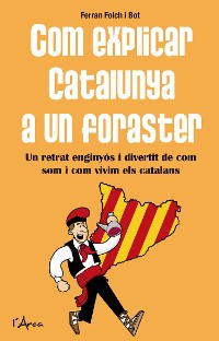 Cover Com explicar Catalunya a un foraster