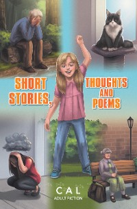 Cover Short Stories, Thoughts and Poems