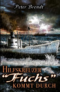 Cover Hilfskreuzer "Fuchs" kommt durch