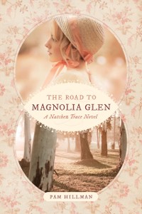 Cover Road to Magnolia Glen