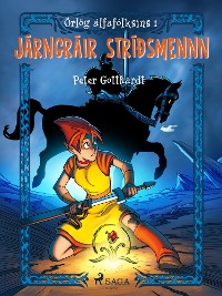 Cover Örlög álfafólksins 1: Járngráir stríðsmennn